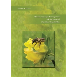 Metody czynnej ochrony pszczół miesiarkowatych (Apoidea: Megachilidae)